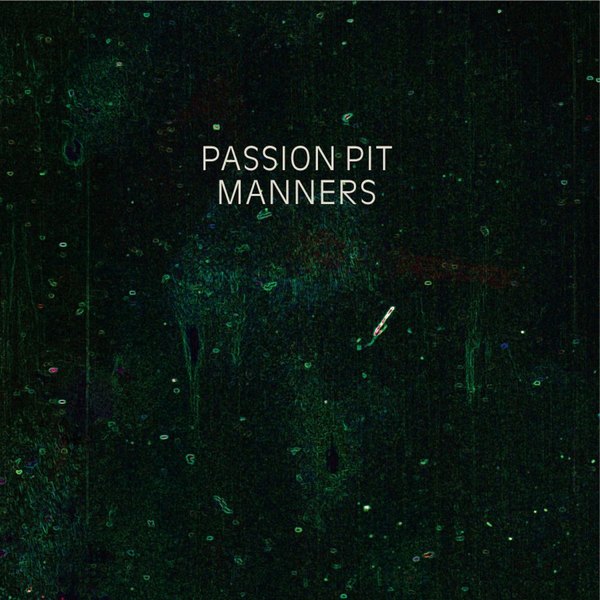Passion Pit — Manners